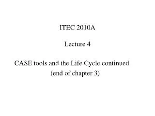 ITEC 2010A Lecture 4