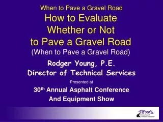 How to Evaluate Whether or Not to Pave a Gravel Road (When to Pave a Gravel Road)