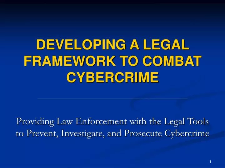 developing a legal framework to combat cybercrime