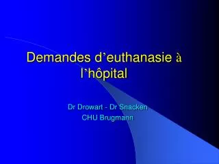 Demandes d ’ euthanasie à l ’ hôpital