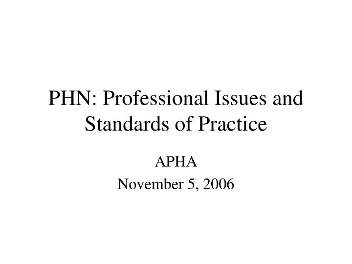 phn professional issues and standards of practice