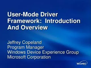 User-Mode Driver Framework: Introduction And Overview