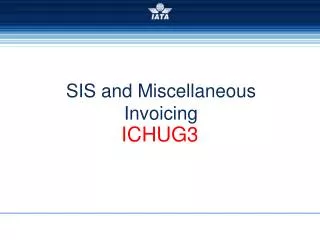 SIS and Miscellaneous Invoicing