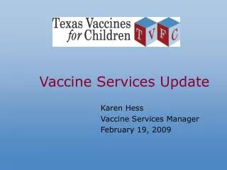 Vaccine Services Update