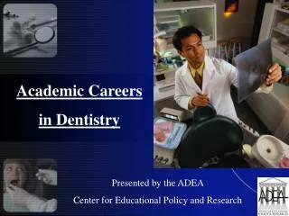 Academic Careers in Dentistry