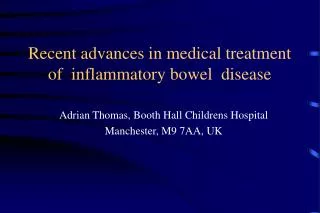 Recent advances in medical treatment of inflammatory bowel disease