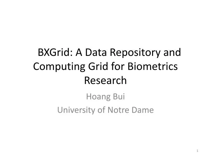 bxgrid a data repository and computing grid for biometrics research