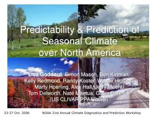 Predictability &amp; Prediction of Seasonal Climate over North America