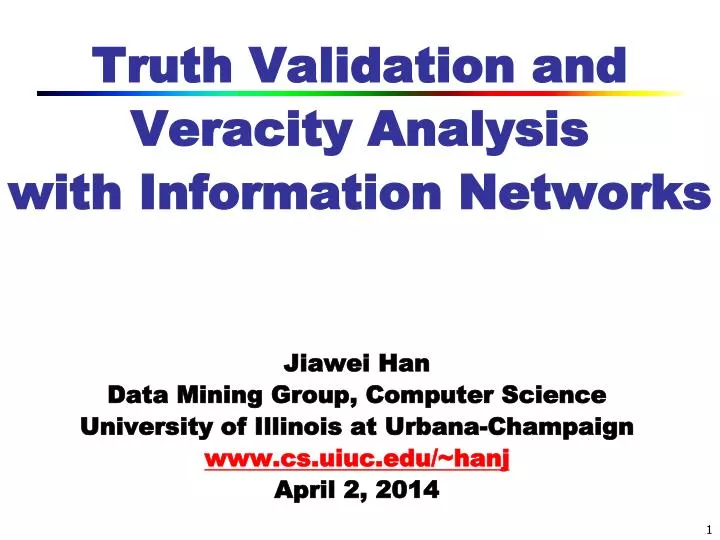 truth validation and veracity analysis with information networks