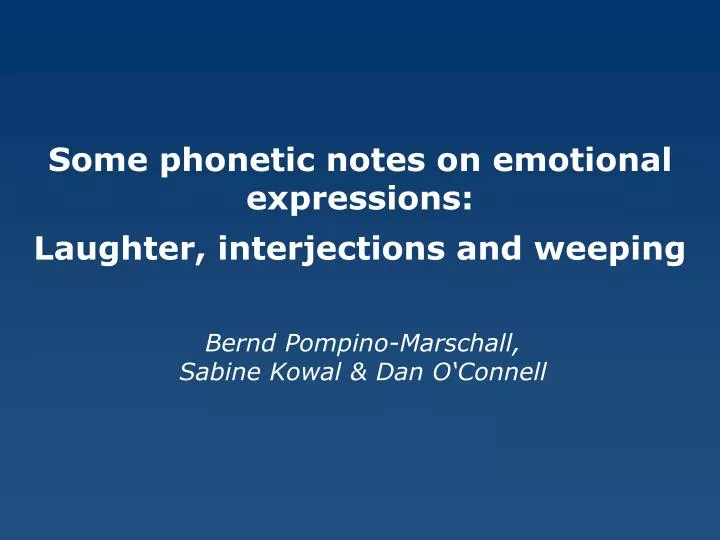 some phonetic notes on emotional expressions laughter interjections and weeping