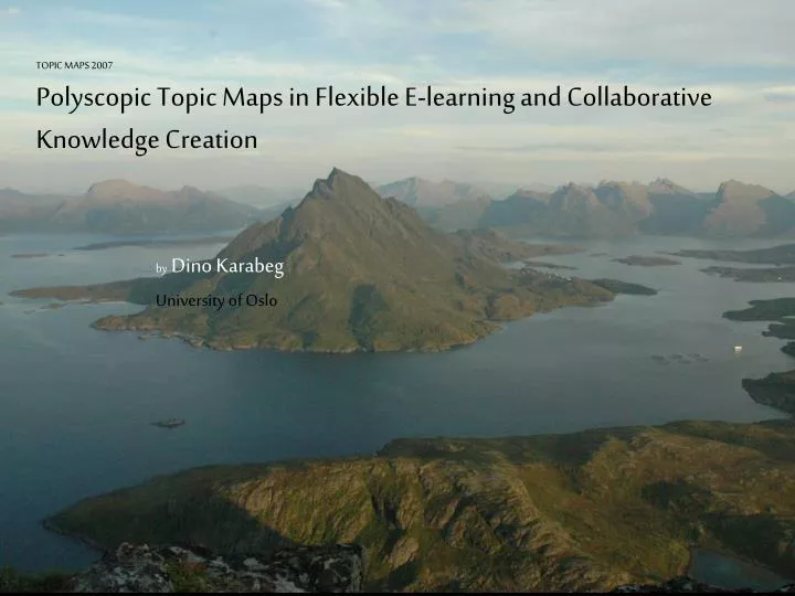 topic maps 2007 polyscopic topic maps in flexible e learning and collaborative knowledge creation