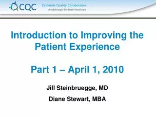 Introduction to Improving the Patient Experience Part 1 – April 1, 2010