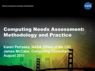 Computing Needs Assessment: Methodology and Practice