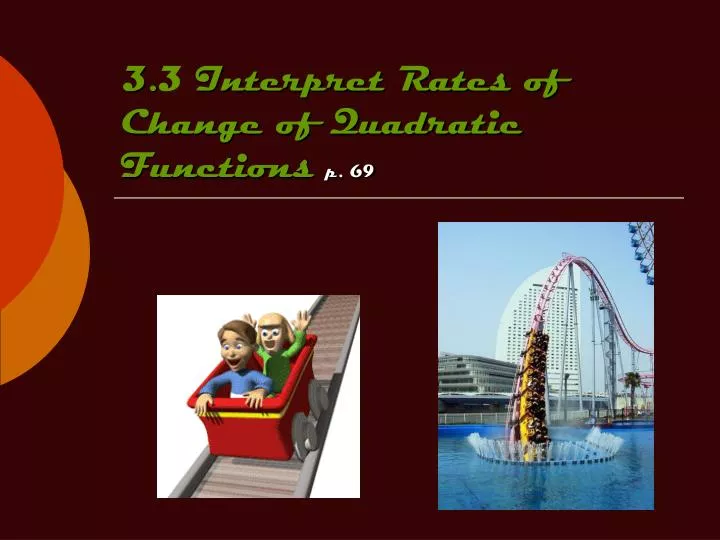3 3 interpret rates of change of quadratic functions p 69