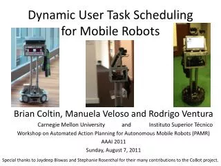 Dynamic User Task Scheduling for Mobile Robots