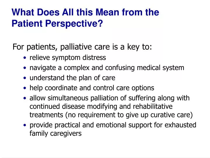 what does all this mean from the patient perspective