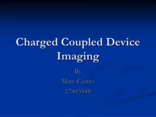 Charged Coupled Device Imaging