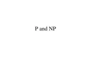 P and NP