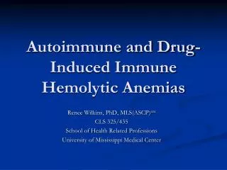 Autoimmune and Drug-Induced Immune Hemolytic Anemias
