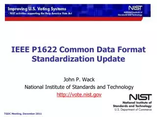 IEEE P1622 Common Data Format Standardization Update