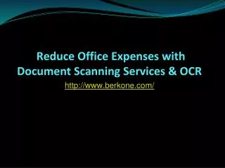 Reduce Office Expenses With Document Scanning Services & OCR