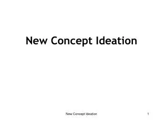 New Concept Ideation