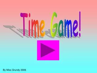 Time Game!