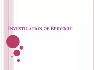 Investigation of Epidemic