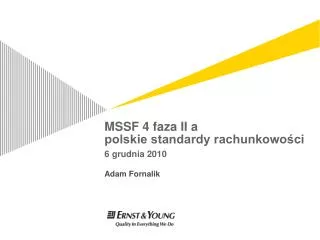 MSSF 4 faza II a polskie standardy rachunkowości 6 grudnia 2010