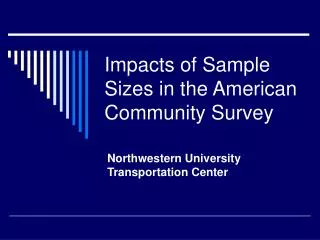 Impacts of Sample Sizes in the American Community Survey