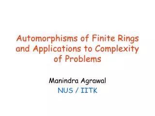 Automorphisms of Finite Rings and Applications to Complexity of Problems