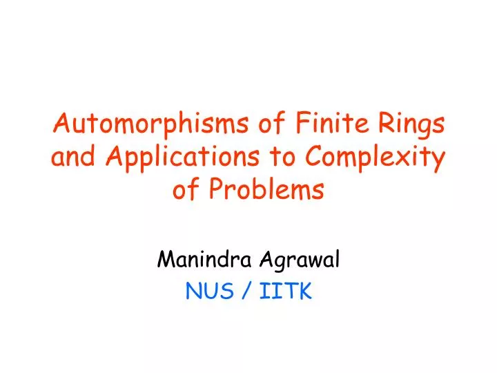 automorphisms of finite rings and applications to complexity of problems