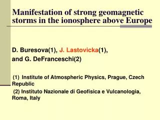 Manifestation of strong geomagnetic storms in the ionosphere above Europe