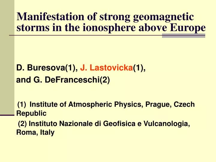 manifestation of strong geomagnetic storms in the ionosphere above europe