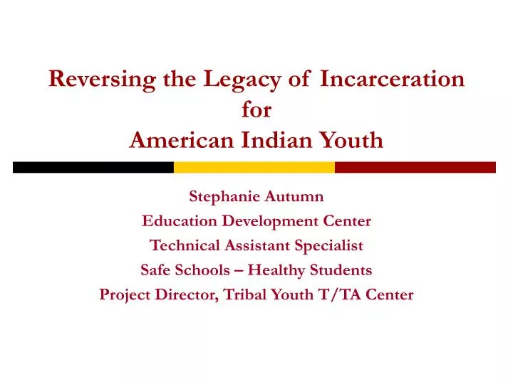 reversing the legacy of incarceration for american indian youth