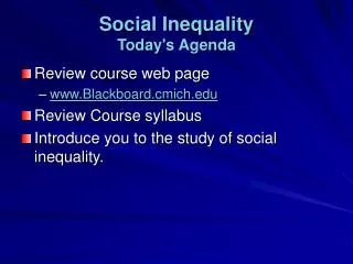 Social Inequality Today's Agenda