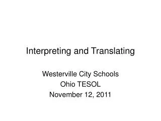 Interpreting and Translating
