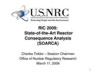 RIC 2009: State-of-the-Art Reactor Consequence Analysis (SOARCA)
