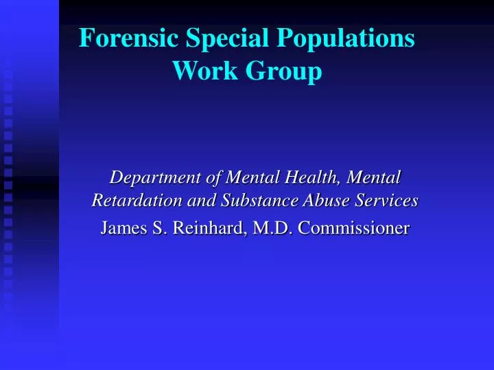 forensic special populations work group