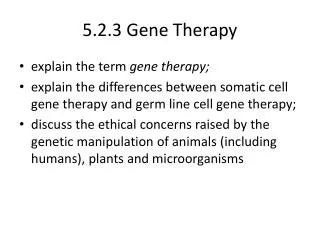 5.2.3 Gene Therapy
