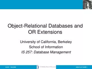 Object-Relational Databases and OR Extensions