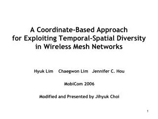 A Coordinate-Based Approach for Exploiting Temporal-Spatial Diversity in Wireless Mesh Networks
