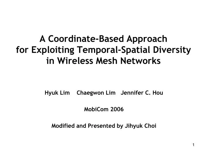 a coordinate based approach for exploiting temporal spatial diversity in wireless mesh networks