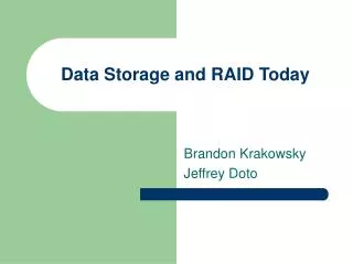 Data Storage and RAID Today