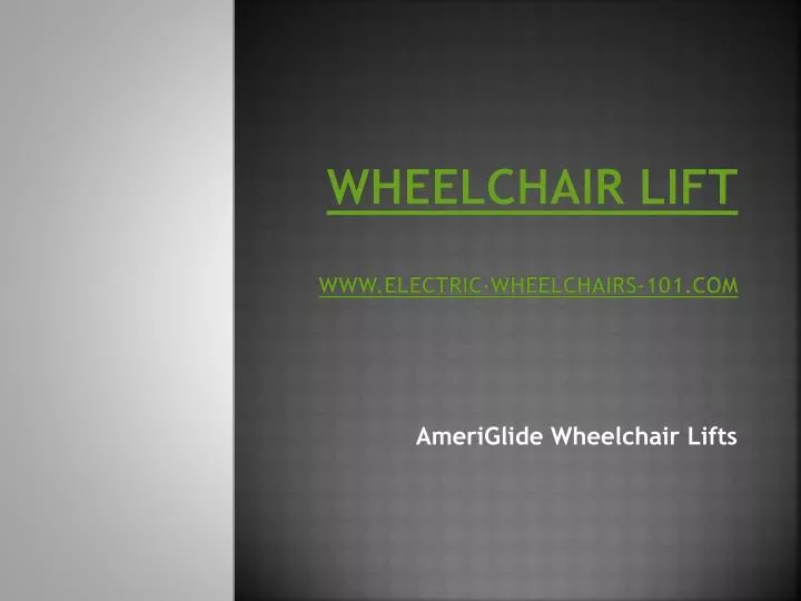 wheelchair lift www electric wheelchairs 101 com