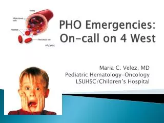 PHO Emergencies: On-call on 4 West