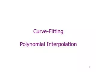 Curve-Fitting Polynomial Interpolation