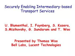 Securely Enabling Intermediary-based Transport Services