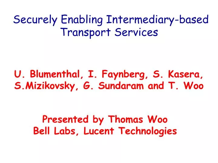 securely enabling intermediary based transport services
