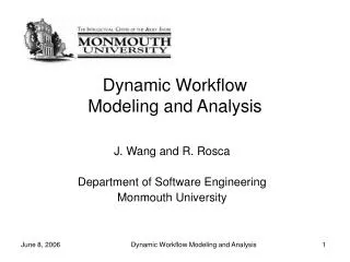Dynamic Workflow Modeling and Analysis